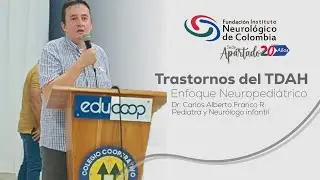 Trastornos de TDAH. Enfoque del Neuropediatra.