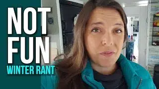 This is NOT FUN - Winter RVing Rant // But also EXCITING NEWS!