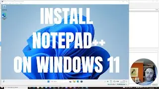 How to install notepad ++ on windows 11