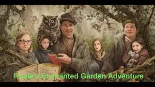 Rosie's Enchanted Garden Adventure