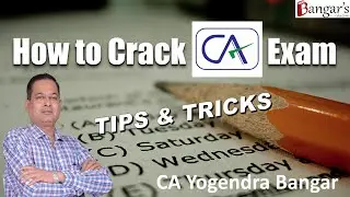 How to crack CA Exam || Tips and Tricks || by CA Yogendra Bangar