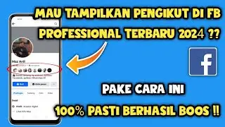 Cara menampilkan Pengikut di Facebook profesional | Cara tampilkan pengikut di fb 2024