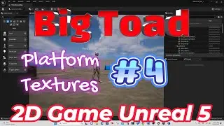 Vol. 4 Unreal 5  - 2D game Tutorial - Apply Textures and Advanced Camera