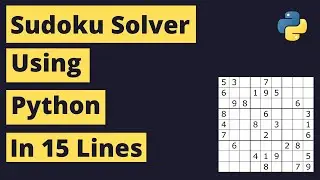 Sudoku Solver Using Python | 15 Lines of Code | dokusan