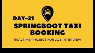 #21 Spring Boot Project Step by Step | SpringBoot Project for Beginners | Taxi Booking in SpirngBoot
