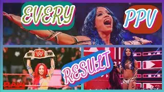 Every PPV Result of Sasha Banks | Mr WWE Fan