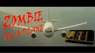 Zombie On A Plane