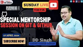 🔴Sunday live | Special Mentorship Session on Git & GitHub | by CodeWithDDSingh| #git #github Part-1