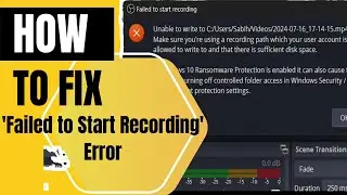 How to Fix Failed to Start Recording Error in OBS Studio | Easy Step by Step Guide