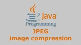 Java Tutorials - JPEG image compression