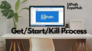 Get Processes in Uipath | Uipath Get Processes Example | Uipath Start Process | Uipath Kill Process