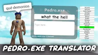 Pedro.exe Translator FE Script Hub - ROBLOX EXPLOITING