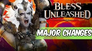 Bless Unleashed PC - MAJOR News Updates & Changes l 2021 l