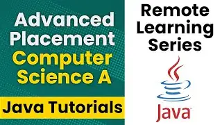 AP Computer Science A (Java Tutorial)