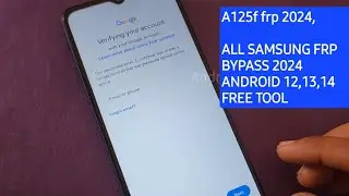 Samsung A125F (A12) frp unlock android 12 2024 | All Samsung frp bypass 2024 android 12,13,14