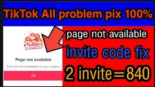 Tiktok page not Available!Tiktok page Bonus Not Available All problem solve