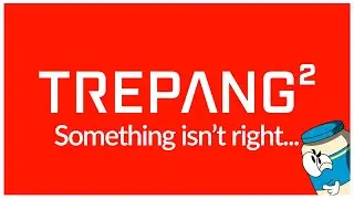The Confused Design of Trepang2