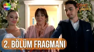 Güzel Günler | 2. Bölüm Fragmanı