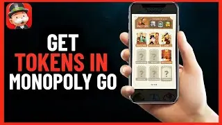 How To Get Tokens In Monopoly Go | Full Guide