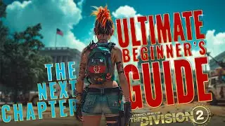 2024 Guide for Beginner's and Returning Players • The Division 2 Tips & Tricks (part 2)