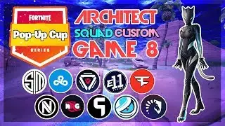 Architect Pop-Up 🥊Squad Customs🥊 Game 8 (Fortnite)