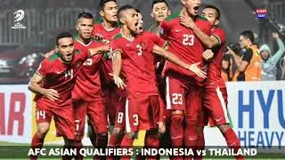 Indonesia vs Thailand Live Stream FIFA World Cup Asian Qualifiers- Timnas Indonesia vs Thailand Live