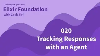 Elixir: Tracking Responses with an Agent - [020]