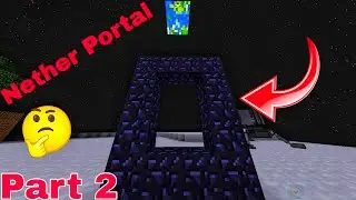What if I make a Nether Portal on the Moon? | Part 2