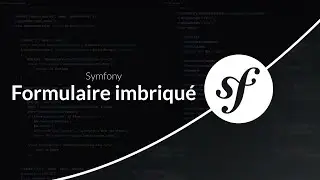 Symfony 7 : Formulaires imbriqués