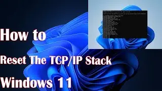 How to Reset The TCP/IP Stack on Windows 11/10