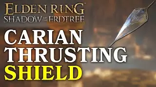 How To Get Carian Thrusting Shield In Elden Ring DLC (Easy Guide)