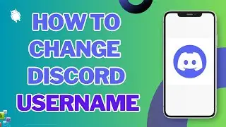 How To Change Your Discord Username