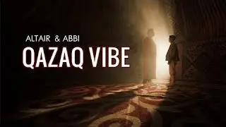 ALTAIR & ABBI- QAZAQ vibe (Official Video 2022)