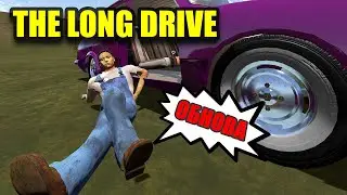 The long Drive - "КОШМАРНОЕ "ОБНОВЛЕНИЕ ! :)