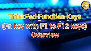 How to Use the Function Keys on Your ThinkPad (Fn with F1 to F12 keys) || Gateway of Knowledge