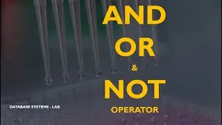 Statements - AND, OR& NOT Operators in MySQL | MySQL AND, OR, NOT Operators Tutorial in Hindi / Urdu