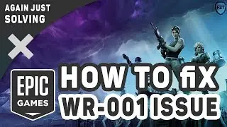 How to Fix WR-0001 Error Epic Games Launcher | Tutorial