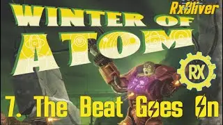 7. The Beat Goes On | Winter Of Atom | Fallout
