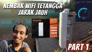 (PART 1) NEMBAK WIFI TETANGGA JARAK JAUH PAKAI TENDA 03 5KM