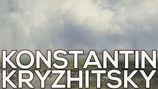 Konstantin Kryzhitsky: A collection of 65 paintings (HD)