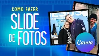 Como criar um slide de fotos no Canva | EPI 14 #JessiClass