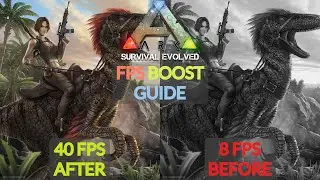 Ark Survival: Evolved FPS Boost Guide For Low End PCs.