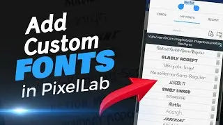 How To Install Custom Fonts in Pixellab App || How to Add Fonts in Pixellab app
