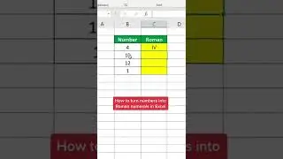 How to Turn Numbers to Roman Numerals in Excel! 