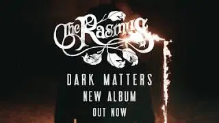 The Rasmus - Dark Matters - New Album Out Now!