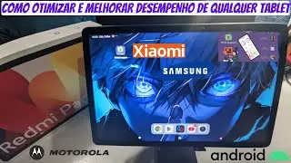 COMO OTIMIZAR E MELHORAR O DESEMPENHO DO ANDROID EM QUALQUER TABLET