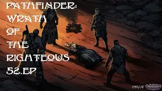 Pathfinder: Wrath of the Righteous - Дрезен НАШ. Полное прохождение с пояснениями. 52