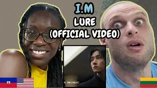 REACTION TO I.M (아이엠) - LURE (Official MV) | FIRST TIME LISTENING TO I.M