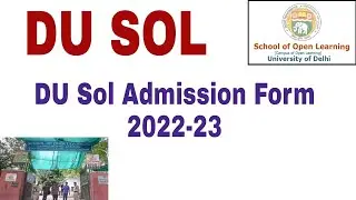 DU Sol Admission 2022. | DU BA Admission 2022 sol | du admission 2022 sol forms | du sol forms 2022