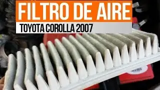 Cambio filtro de aire de toyota corolla 2007